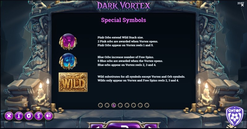 Wild có thể thay thế cho tất cả các biểu tượng ngoại trừ Vortex và Orbs