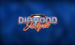 Diamonds Jackpot - Thử vận may với giải độc đắc kim cương