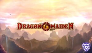 Dragon Maiden slot: Truyền thuyết về rồng phun lửa