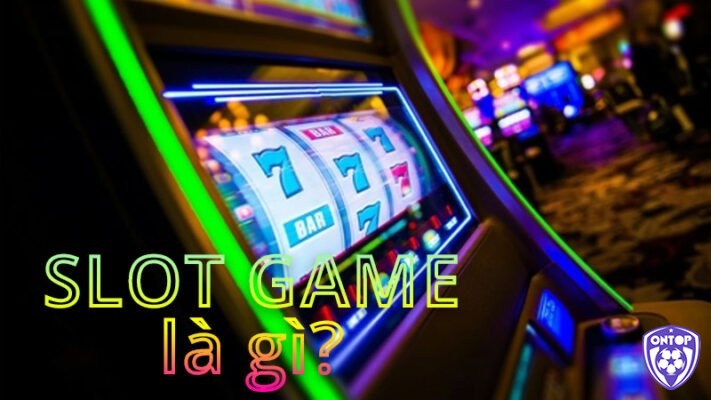 Giới thiệu về tự game đánh bạc dạng Slot