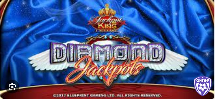 Kinh nghiệm chơi Diamond Jackpots Jackpot hay nhất