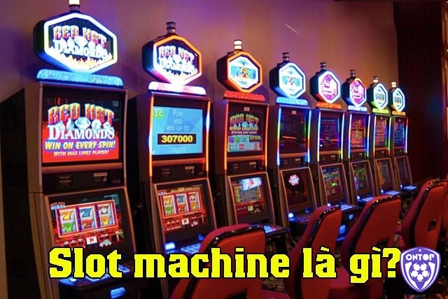 Cùng Ontop88 tìm hiểu về Slot machine
