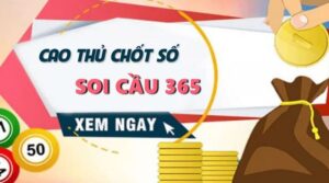 Soi cầu 365 - Soi là chuẩn đánh là ăn cho mọi lô thủ