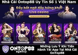 App tài xỉu ontop88 chuyên nghiệp - chất lượng - uy tín