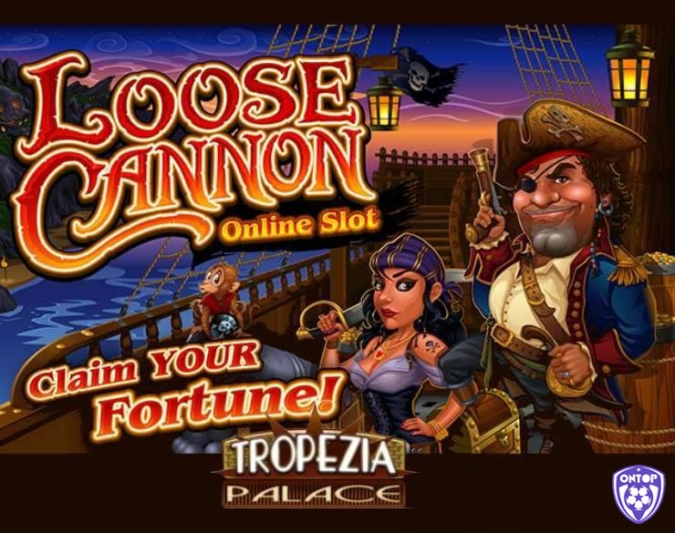 Loose Cannon là slot trực tuyến có chủ đề cướp biển