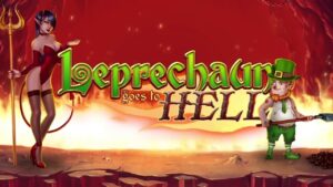 Leprechaun goes to Hell: Trải nghiệm thế giới Slot game hấp dẫn