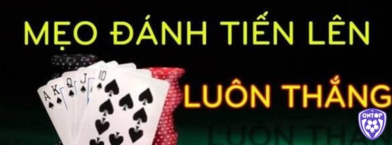 Bỏ túi các mẹo đỉnh cao đánh bài luôn thắng từ game thủ